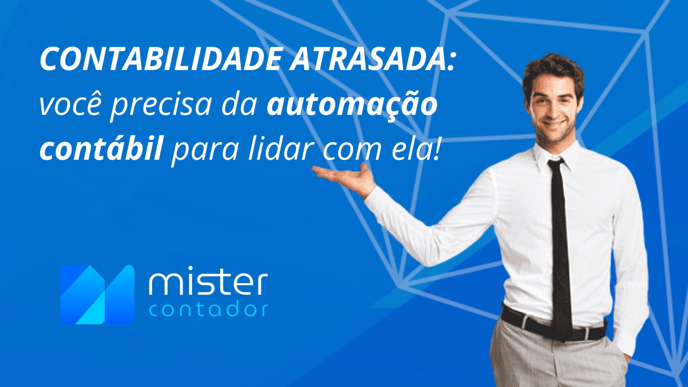 Automação Contábil | Contabilidade em Dia - Mister Contador